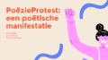 Bekijk details van PoëzieProtest: een poëtische manifestatie